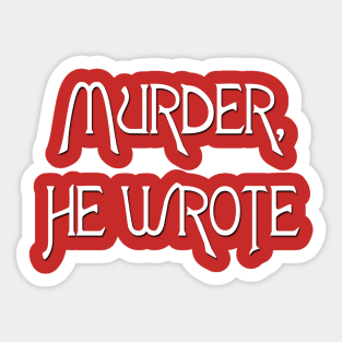 Murder, He Wrote Sticker